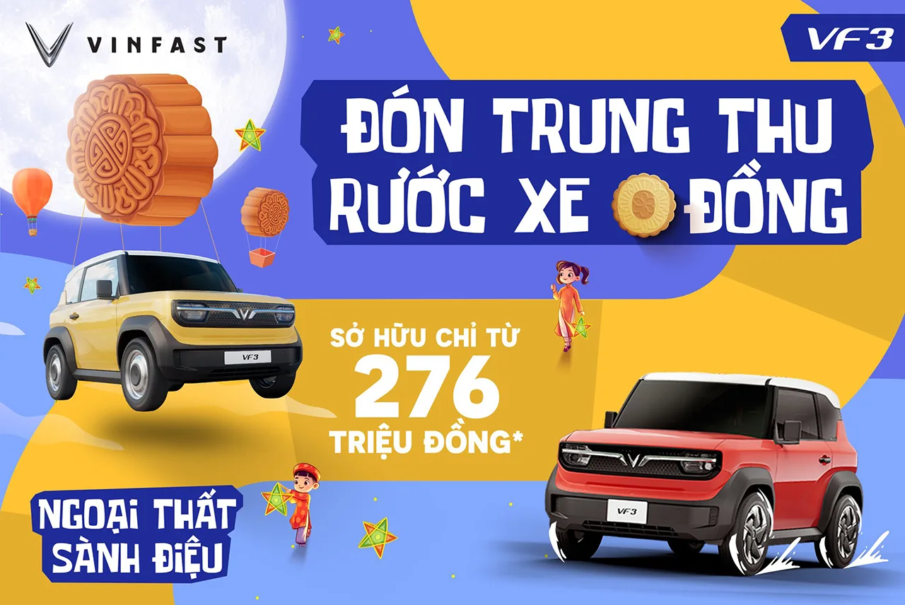 ƯU ĐÃI MUA XE VF3 THÁNG 10/2025: ĐÓN TRUNG THU - RƯỚC XE 0 ĐỒNG